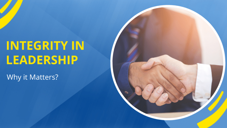 Why Is Integrity Important In Leadership? Understanding Its Role In Effective Communication