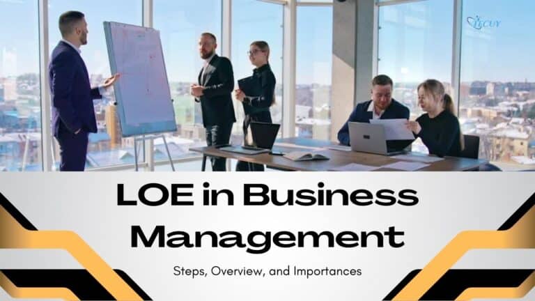LOE in Business Management: Steps, Overview, and Importances