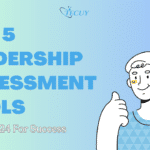 Exploring The Best Leadership Assessment Tools To Improve Performance