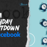 How to Add a Birthday Countdown on Facebook?